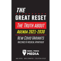 The Great Reset!: The Truth about Agenda 2021-2030, New Covid Variants, Vaccines & Medical Apartheid - Mind Control - World Domination -