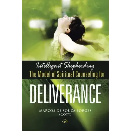 Intelligent Shepherding: The Model of Spiritual Counseling for Deliverance