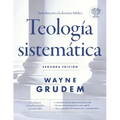 Teología Sistemática - Segunda Edición: Introducción a la Doctrina Bíblica