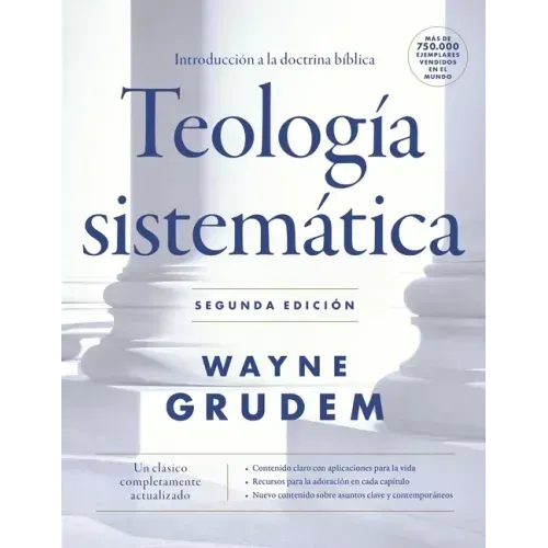Teología Sistemática - Segunda Edición: Introducción a la Doctrina Bíblica