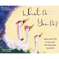 What Do You Do?: When the Life of a Loved One Has Come to an End