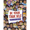 Be Your True Self
