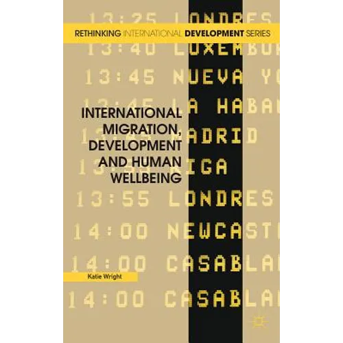 International Migration, Development and Human Wellbeing