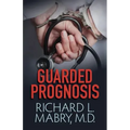 Guarded Prognosis