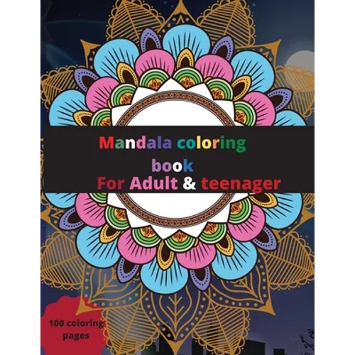 Mandala coloring book for Adult & kids: Amazing Mandala coloring book