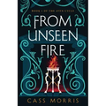 From Unseen Fire