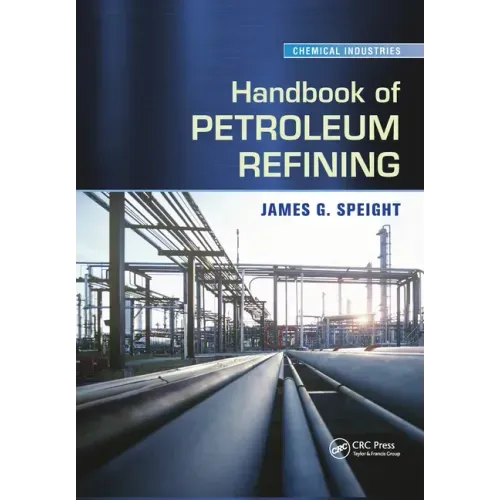 Handbook of Petroleum Refining