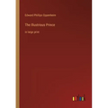 The Illustrious Prince: in large print