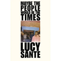 Maybe the People Would Be the Times