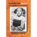 Marked for Death: What the Enemy Meant for Evil