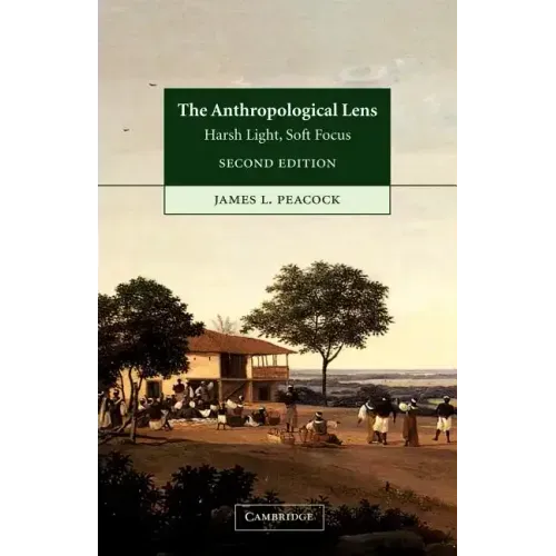 The Anthropological Lens: Harsh Light, Soft Focus