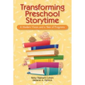 Transforming Preschool Storytime