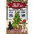 The Inn at Holiday Bay: Cookies in the Cottage