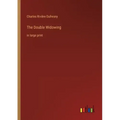 The Double Widowing: in large print