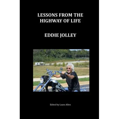 Lessons from the Highway of Life