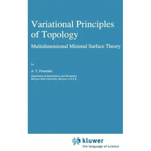 Variational Principles of Topology: Multidimensional Minimal Surface Theory