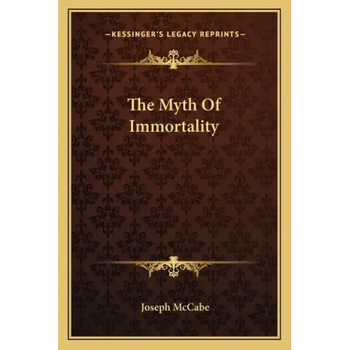 The Myth of Immortality
