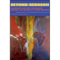 Beyond Bergson: Examining Race and Colonialism Through the Writings of Henri Bergson