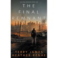 The Final Remnant: A Post-Apocalyptic Christian Fantasy