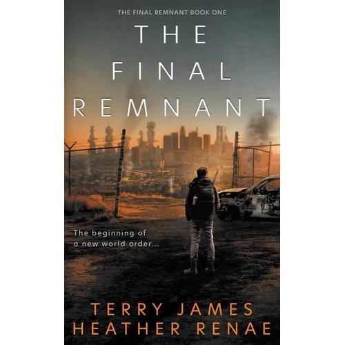 The Final Remnant: A Post-Apocalyptic Christian Fantasy