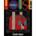 Freddy's House: Brilliant Color in Quilts
