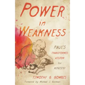 Power in Weakness: Paul's Transformed Vision for Ministry