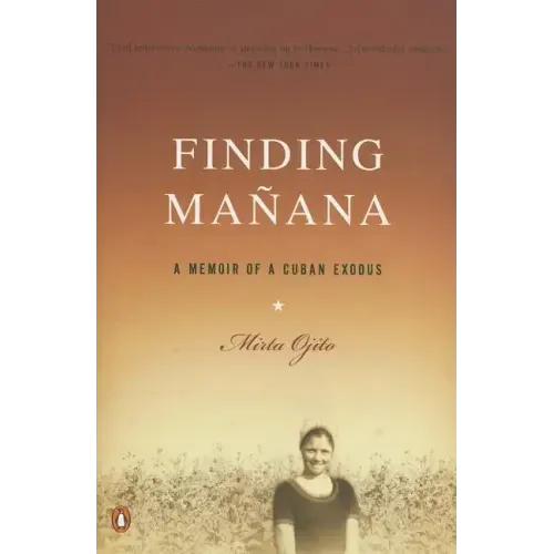 Finding Manana: A Memoir of a Cuban Exodus