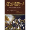 Salvation Means Creation Healed