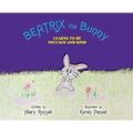 Beatrix the Bunny: Learns to Be Focused and Kind