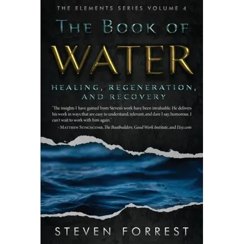 The Book of Water: Healing, Regeneration and Recovery
