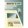 Navigating the News: A Guide to Understanding Journalism