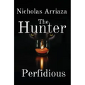 The Hunter: Perfidious