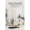 Macrame: Unique Macrame Projects For Home And Garden. A Complete Step-by-Step Guide Updated & Illustrated for Beginners and Intermediate