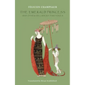 The Emerald Princess: and Other Decadent Fantasies