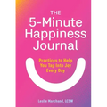 The 5-Minute Happiness Journal: Practices to Help You Tap Into Joy Every Day