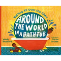 Around the World in a Bathtub: Bathing All Over the Globe