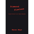 Diamond Flawless: Diamond Flawless by All Means Necessary