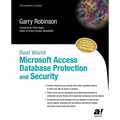 Real World Microsoft Access Database Protection and Security