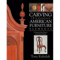 Carving 18th Century American Furniture Elements: 10 Step-By-Step Projects for Furniture Makers