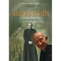 Sólo Dios lo sabía: El diario secreto del Padre Jorge Loring Miró