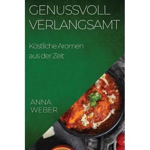 Genussvoll Verlangsamt: Köstliche Aromen aus der Zeit
