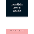 Manual of English grammar and composition