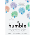 Humble: Free Yourself from the Traps of a Narcissistic World