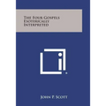 The Four Gospels Esoterically Interpreted