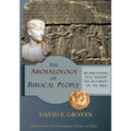 The Archaeology of Biblical People: 101 Discoveries that Support the Reliability of the Bible
