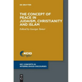 The Concept of Peace in Judaism, Christianity and Islam