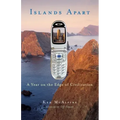 Islands Apart: A Year on the Edge of Civilization