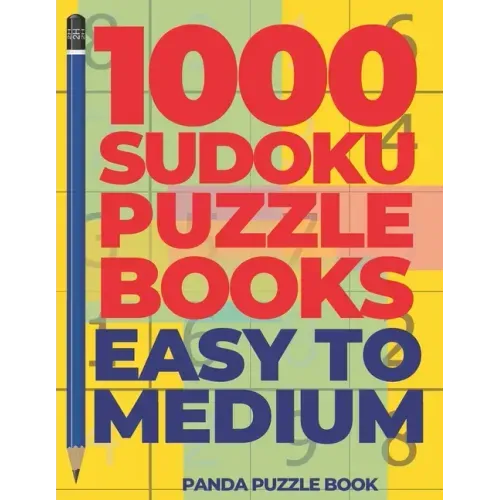 1000 Sudoku Puzzle Books Easy To Medium: Brain Games for Adults - Logic Games For Adults