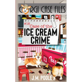 Case of the Ice Cream Crime