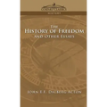 The History of Freedom and Other Essays